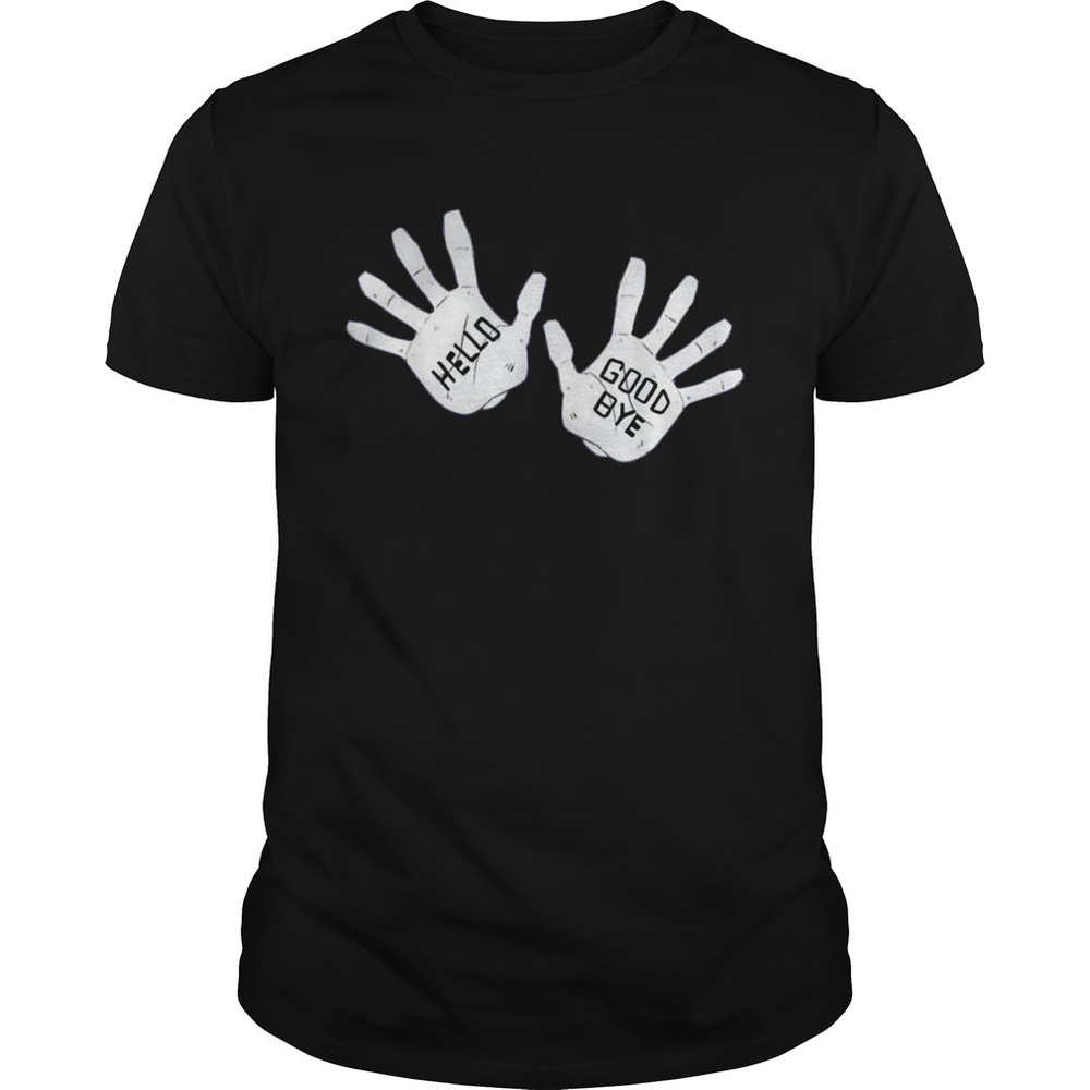 The Hello Goodbye Hands Academy Shirt